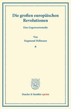 Die großen europäischen Revolutionen. von Hellmann,  Siegmund