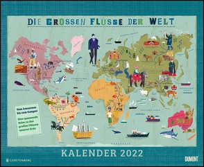 Die großen Flüsse der Welt 2022 – Landkarten-Kalender für Kinder und Erwachsene – Wandkalender 52 x 42,5 cm – Spiralbindung von Haake,  Martin