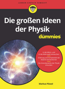Die großen Ideen der Physik für Dummies von Pössel,  Markus