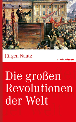 Die großen Revolutionen der Welt von Nautz,  Prof. Dr. Jürgen