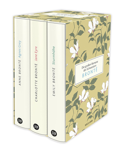 Die großen Romane der Schwestern Brontë von Brontë,  Anne, Brontë,  Charlotte, Brontë,  Emily