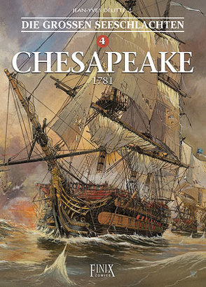 Die Großen Seeschlachten / Chesapeake von Delitte,  Jean-Yves, Nardo,  Federico