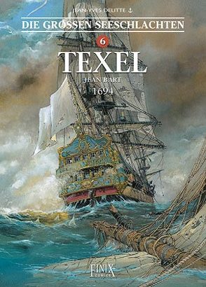 Die Großen Seeschlachten / Texel von Delitte,  Jean-Yves