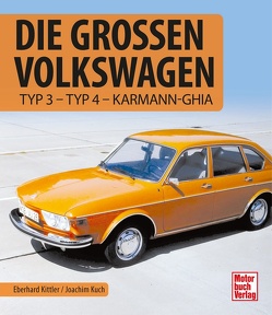 Die großen Volkswagen von Kittler,  Eberhard, Kuch,  Joachim