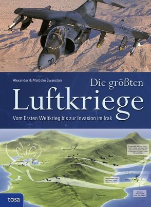 Die größten Luftkriege von Swanston,  Alexander, Swanston,  Malcolm