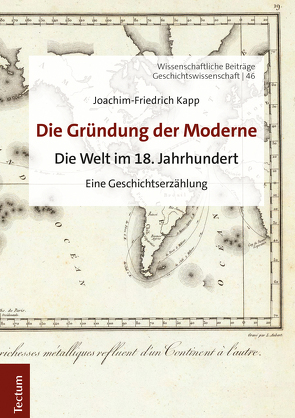 Die Gründung der Moderne von Kapp,  Joachim-Friedrich