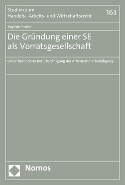 Die Gründung einer SE als Vorratsgesellschaft von Freier,  Sophie