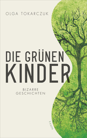 Die grünen Kinder von Quinkenstein,  Lothar, Tokarczuk,  Olga