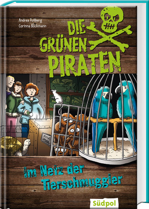 Die Grünen Piraten – Im Netz der Tierschmuggler von Böckmann,  Corinna, Poßberg,  Andrea