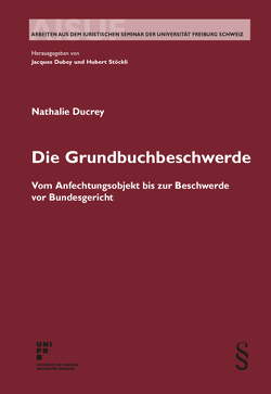Die Grundbuchbeschwerde von Ducrey,  Nathalie