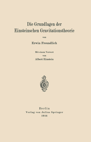 Die Grundlagen der Einsteinschen Gravitationstheorie von Freundlich,  Erwin