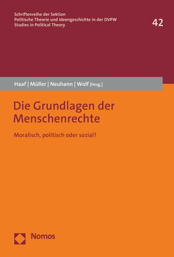 Die Grundlagen der Menschenrechte von Haaf,  Johannes, Müller,  Luise, Neuhann,  Esther, Wolf,  Markus