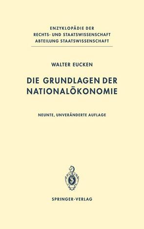 Die Grundlagen der Nationalökonomie von Eucken,  Walter