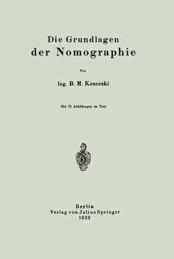 Die Grundlagen der Nomographie von Konorski,  B. M.