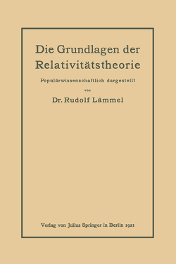 Die Grundlagen der Relativitätstheorie von Lämmel,  Rudolf