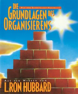 Die Grundlagen des Organisierens von Hubbard,  L. Ron