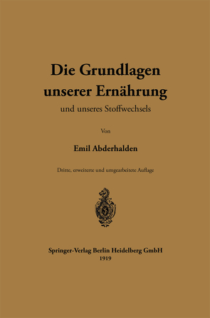 Die Grundlagen unserer Ernährung und unseres Stoffwechsels von Abderhalden,  Emil