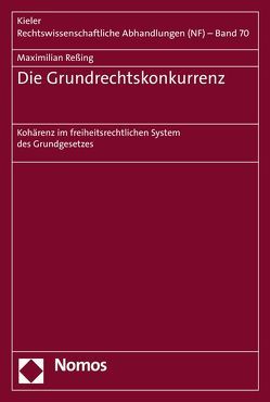 Die Grundrechtskonkurrenz von Reßing,  Maximilian