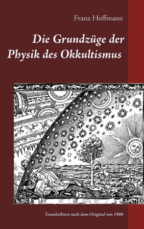 Die Grundzüge der Physik des Okkultismus von Hoffmann,  Franz, Michailova,  Anastasia