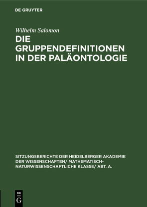 Die Gruppendefinitionen in der Paläontologie von Salomon,  Wilhelm