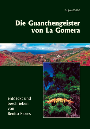 Die Guanchengeister von La Gomera von Spahn,  Tomas