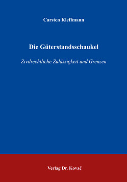 Die Güterstandsschaukel von Kleffmann,  Carsten