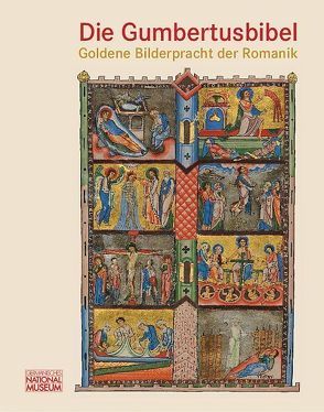 Die Gumbertusbibel – Goldene Bilderpracht der Romanik von Beck,  Andrea, Ferrari,  Michele C, Kupper,  Christine, Pawlik,  Anna