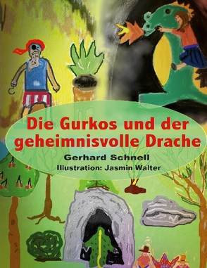 Die Gurkos und der geheimnisvolle Drache von Schnell,  Gerhard