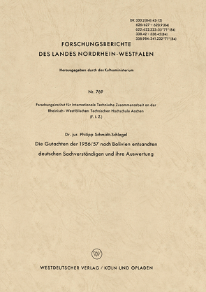 Die Gutachten der 1956/57 nach Bolivien entsandten deutschen Sachverständigen und ihre Auswertung von Schmidt-Schlegel,  Philipp