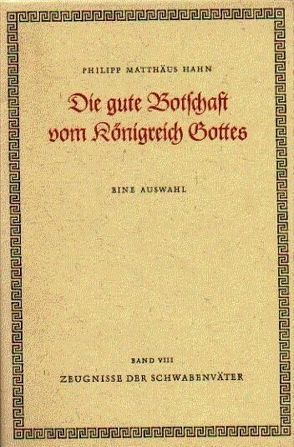 Die gute Botschaft vom Königreich Gottes von Hahn,  Philipp Matthäus