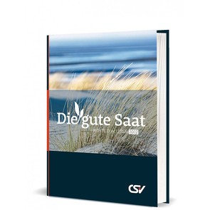 Die gute Saat 2023 – Buchkalender gebunden von Christliche Schriftenverbreitung,  e.V.
