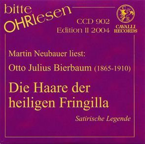 Die Haare der heiligen Fringilla von Bierbaum,  Otto J, Neubauer,  Martin