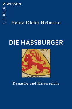Die Habsburger von Heimann,  Heinz-Dieter