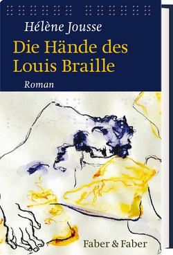 Die Hände des Louis Braille von Cavalli,  Christine, Jousse,  Hélène