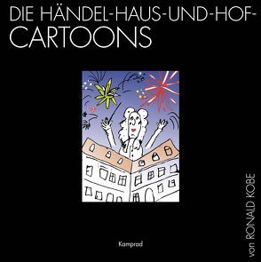 Die Händel-Haus-und-Hof-Cartoons von Ronald Kobe von Klatte,  Gabriele, Kobe,  Else, Kobe,  Ronald, Rink,  Christoph