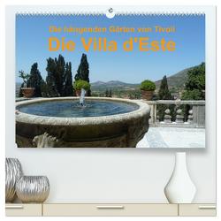 Die hängenden Gärten von Tivoli – Die Villa d’Este (hochwertiger Premium Wandkalender 2024 DIN A2 quer), Kunstdruck in Hochglanz von Weimar,  Vincent