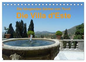 Die hängenden Gärten von Tivoli – Die Villa d’Este (Tischkalender 2024 DIN A5 quer), CALVENDO Monatskalender von Weimar,  Vincent