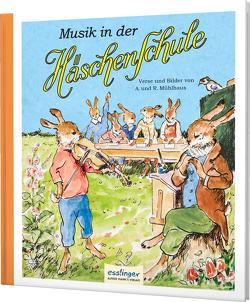 Die Häschenschule 6: Musik in der Häschenschule von Mühlhaus,  Anne, Mühlhaus,  Rudolf
