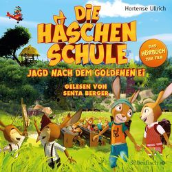 Die Häschenschule – Jagd nach dem goldenen Ei von Berger,  Senta, Ullrich,  Hortense