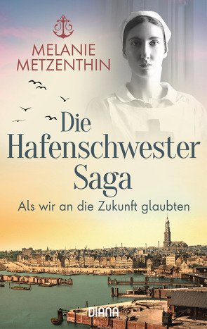 Die Hafenschwester-Saga (3) von Metzenthin,  Melanie