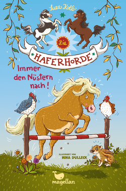 Die Haferhorde – Immer den Nüstern nach! von Dulleck,  Nina, Kolb,  Suza