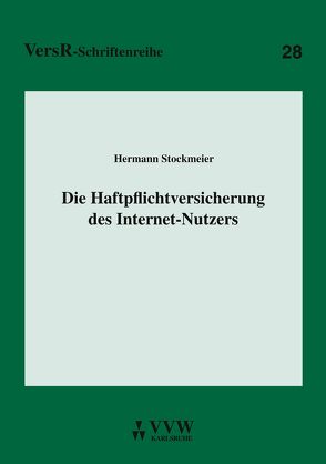 Die Haftpflichtversicherung des Internet-Nutzers von Stockmeier,  Hermann