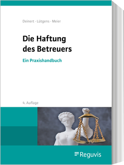 Die Haftung des Betreuers von Deinert,  Horst, Fiala,  Jahannes, Lütgens,  Kay, Meier,  Sybille M.