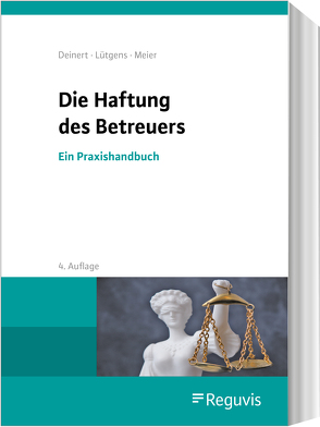 Die Haftung des Betreuers von Deinert,  Horst, Fiala,  Jahannes, Lütgens,  Kay, Meier,  Sybille M.