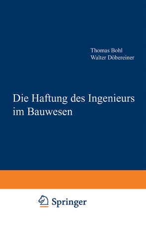 Die Haftung des Ingenieurs im Bauwesen von Thomas,  Bohl