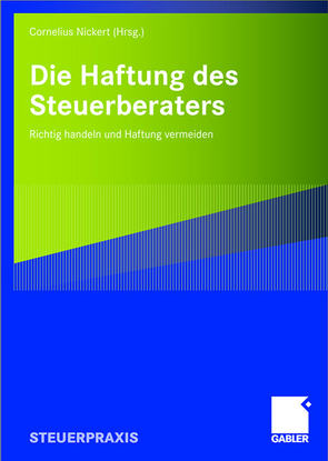 Die Haftung des Steuerberaters von Nickert,  Anne-Gret, Nickert,  Cornelius, Pfeiffer,  Kerstin