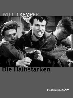 Die Halbstarken von Kagelmann,  Andre, Keiner,  Reinhold, Tremper,  Will