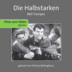 Die Halbstarken von Kagelmann,  Andre, Keiner,  Reinhold, Tremper,  Will