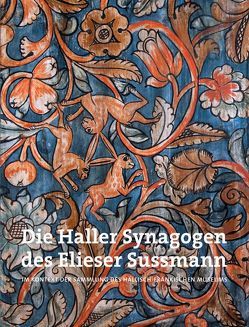 Die Haller Synagoge des Elieser Sussmann von Historischer Verein für Württembergisch Franken, Panter,  Armin