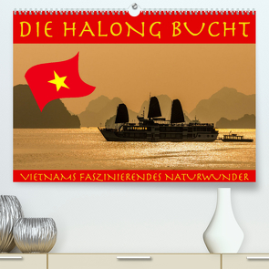 Die Halong Bucht (Premium, hochwertiger DIN A2 Wandkalender 2023, Kunstdruck in Hochglanz) von Brack,  Roland